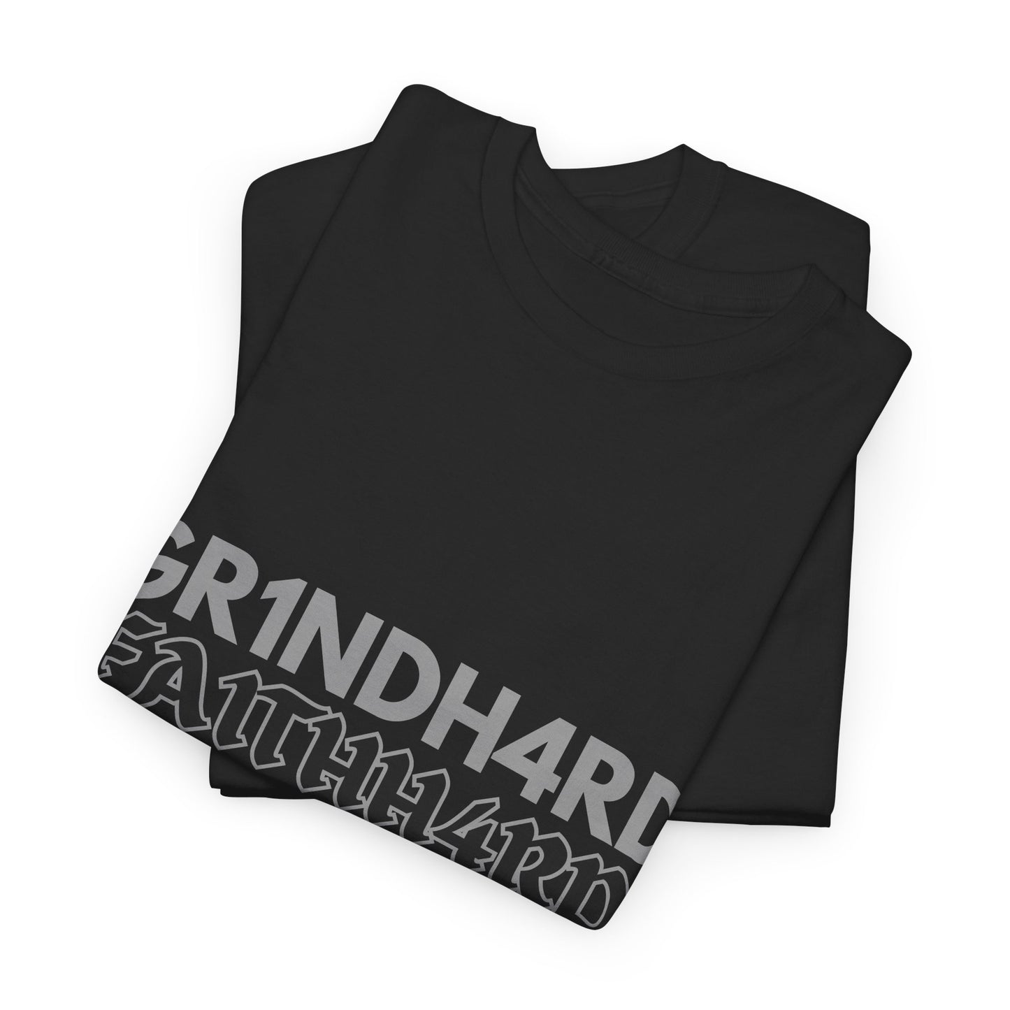 "GR1NDH4RD FA1THH4RD" Unisex Tee - Black & Grey