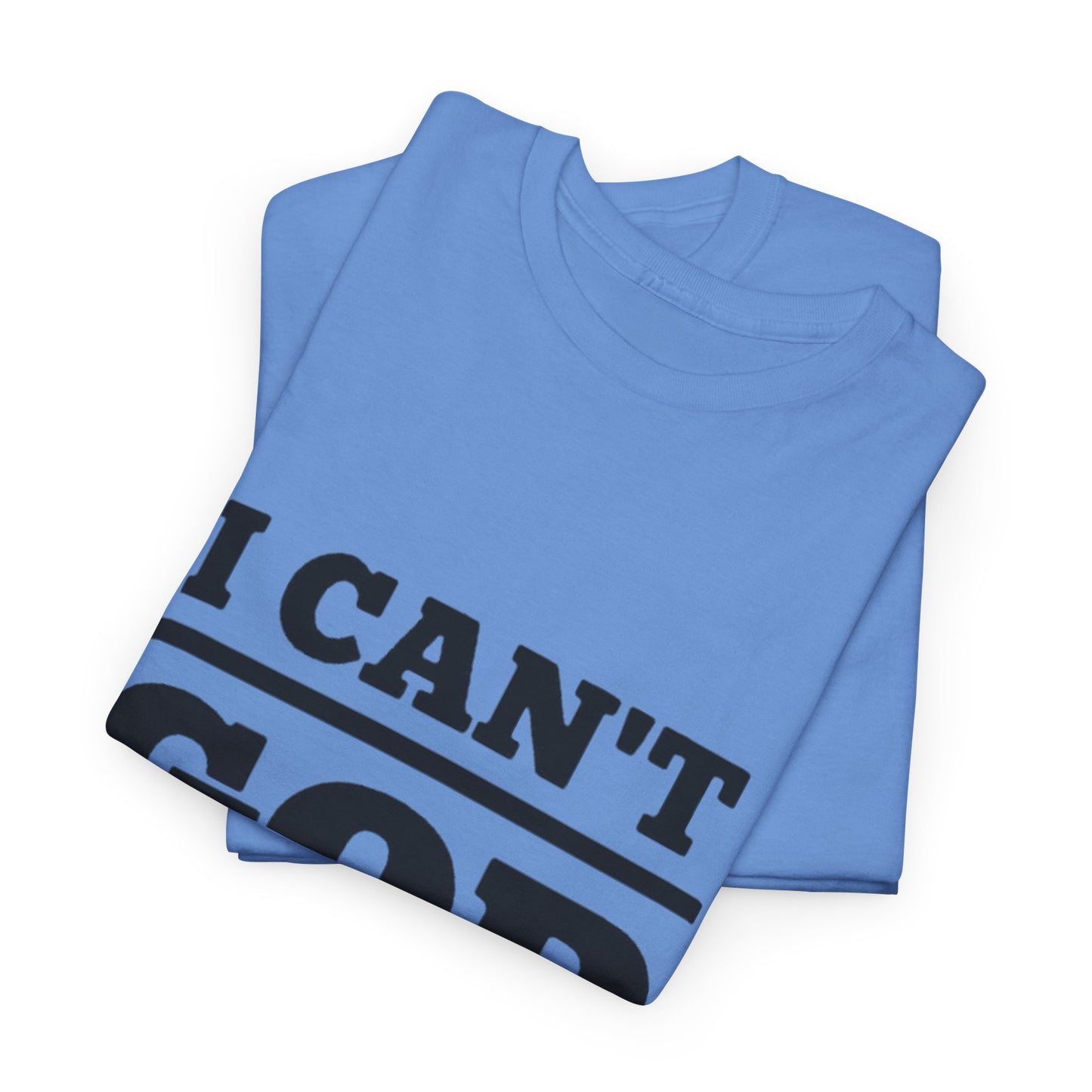 "I Can't, God Can" Unisex Cotton Tee