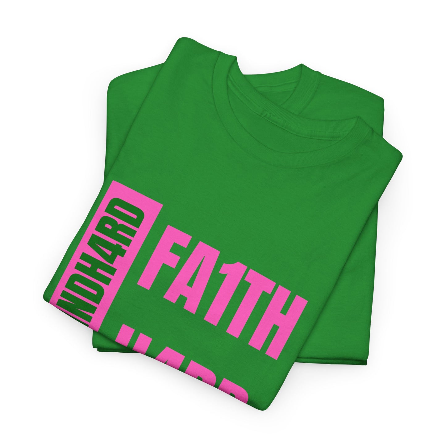 Unisex Heavy Cotton Tee - "GR1NDH4RD FA1THH4RD" Green & Pink