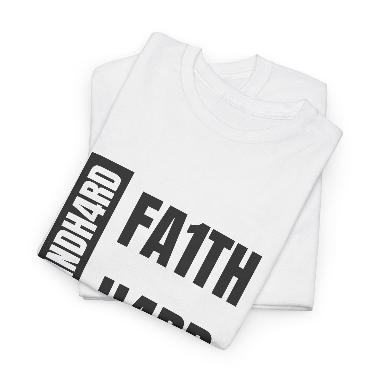 Unisex Heavy Cotton Tee - "GR1NDH4RD FA1THH4RD" White & Black