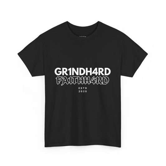 "GR1NDH4RD FA1THHARD" Unisex Tee (Black & White)