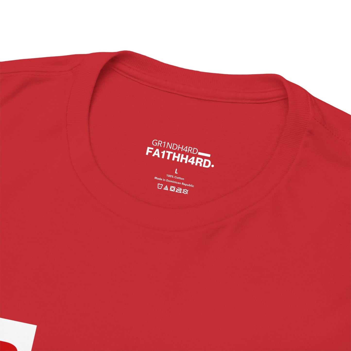 Unisex Heavy Cotton Tee- "GR1NDH4RD FA1THH4RD" Red & White