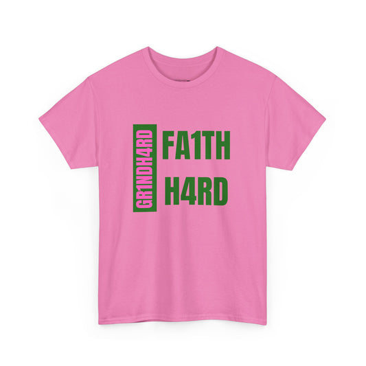 Unisex Heavy Cotton Tee - "GR1NDH4RD FA1THH4RD" Pink & Green