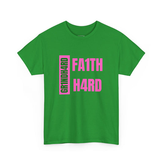 Unisex Heavy Cotton Tee - "GR1NDH4RD FA1THH4RD" Green & Pink