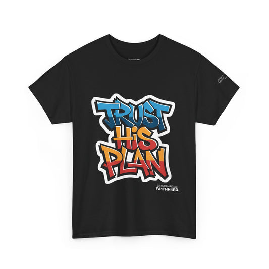"Trust His Plan" Unisex Cotton Tee