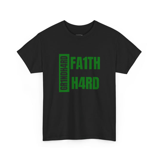 Unisex Heavy Cotton Tee - "GR1NDH4RD FA1THH4RD" Black & Green